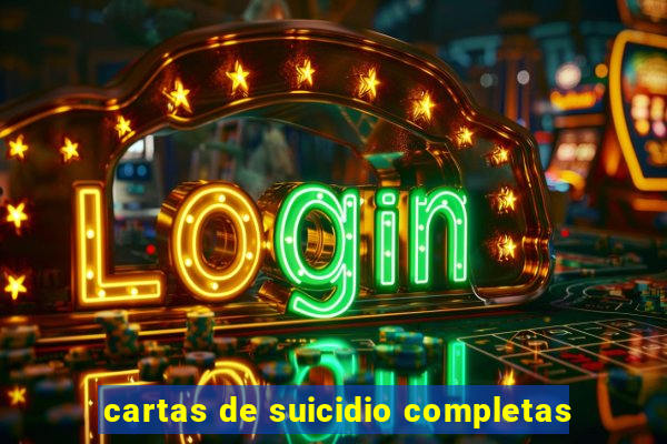 cartas de suicidio completas